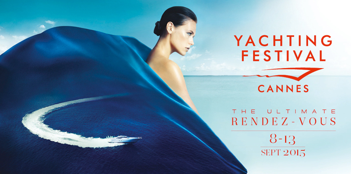 YACHTING FESTIVAL  de Cannes 2015